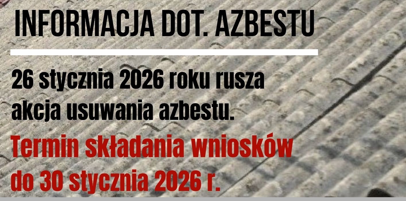 26 stycznia 2026 roku rusza akcja usuwania azbestu